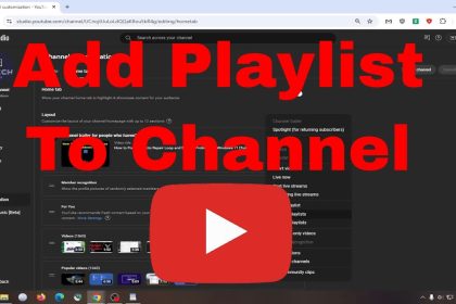 How to Add a Playlist to Your YouTube Channel Homepage [Guide]