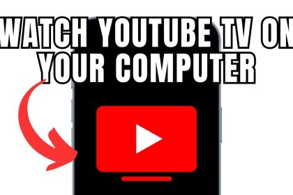 How To Watch YouTube TV On My Computer (Full Guide)
